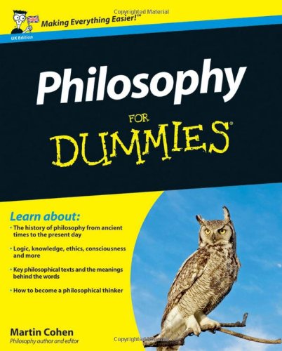Philosophy For Dummies (UK Edition)