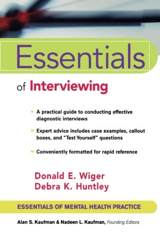 Essentials if Interviewing (Essentials of Mental Health Practice)