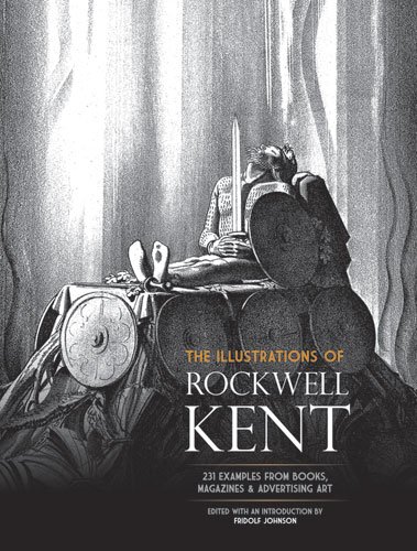 The Illustrations of Rockwell Kent: 231 Examples from Books, Magazines and ...