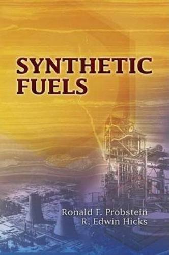 Synthetic Fuels (Dover Books on Aeronautical Engineering)