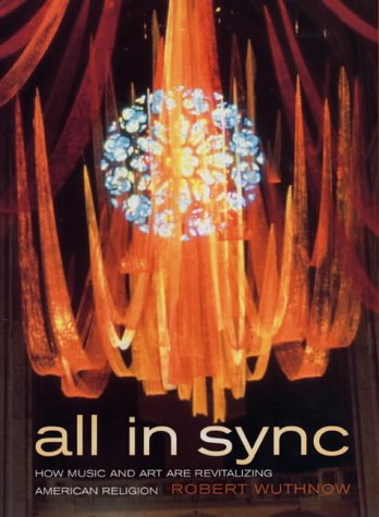 All in Sync: How Music and Art are Revitalizing American Religion