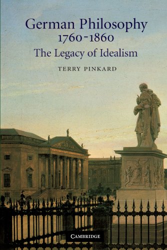 German Philosophy 1760–1860: The Legacy of Idealism