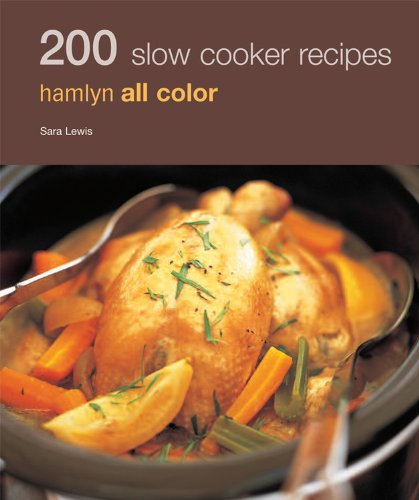 200 Slow Cooker Recipes (Hamlyn All Color)