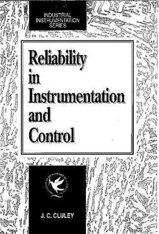 Reliability in Instrumentation and Control (Industrial Instrumentation)