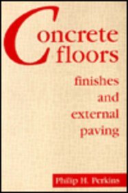 Concrete Floors: Finishes and External Paving