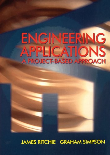 Engineering Applications: A Project-Based Approach: A Project Resource Book