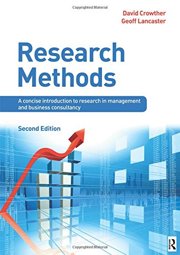 Research Methods: A Concise Introduction to Research in Management and Business Consultancy