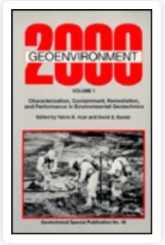 Geoenvironment 2000: Characterization, Containment, Remediation and Performance in Environmental Geotechnics - Proceedings of a Specialty Conference ... 1995 (Geotechnical Special Publication, No)