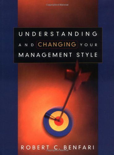 Understanding and Changing Your Management Style (Jossey-Bass Nonprofit Sector Series)