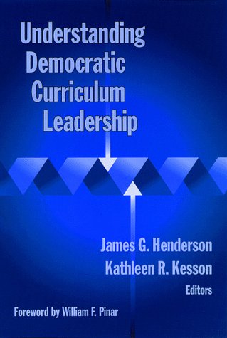 Understanding Democratic Curriculum Leadership