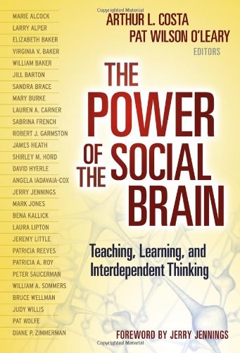 The Power of the Social Brain: Teaching, Learning and Interdependent Thinking