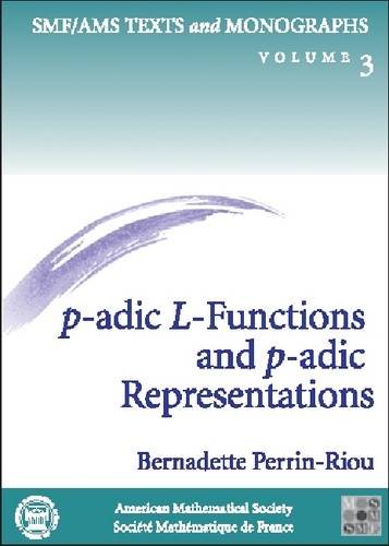 p-adic L-Functions and p-adic Representations (SMF/AMS Texts and Monographs)