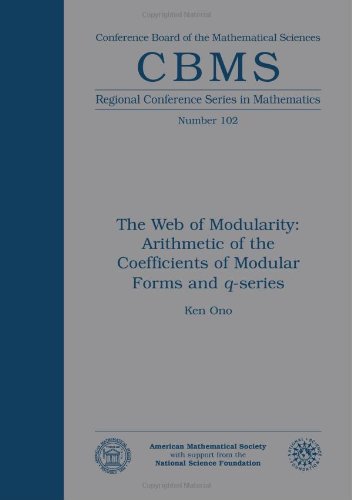 The Web of Modularity (CBMS Regional Conference Series in Mathematics)