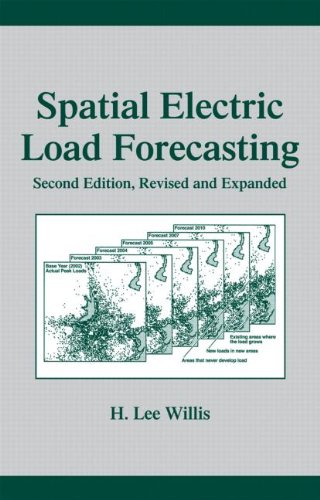 Spatial Electric Load Forecasting (Power Engineering Willis)