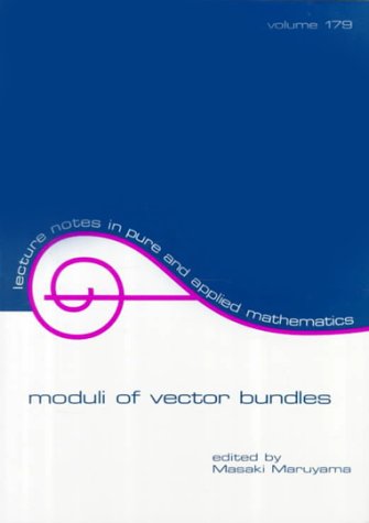 Moduli of Vector Bundles (Lecture Notes in Pure and Applied Mathematics)