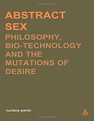 Abstract Sex: Philosophy, Biotechnology and the Mutations of Desire (Transversals: New Directions in Philosophy (Paperback))