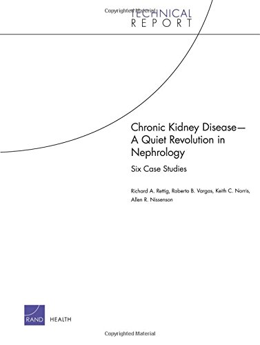 Chronic Kidney Disease--A Quiet Revolution in Nephrology: Six Case Studies (Technical Report)