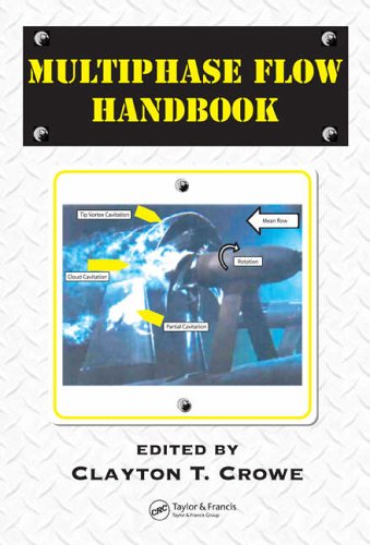 Multiphase Flow Handbook (Mechanical and Aerospace Engineering Series)