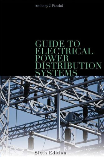 Guide to Electrical Power Distribution Systems, Sixth Edition