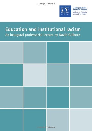 Education and Institutional Racism (Inaugural Professorial Lecture)