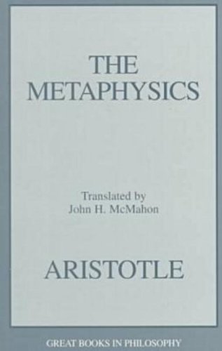 The Metaphysics: translated by John H. McMahon