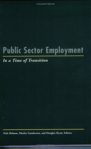 Public Sector Employment in a Time of Transition (IRRA Research Volume)