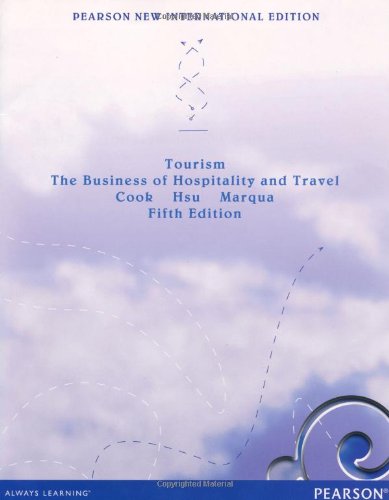 Tourism: The Business of Hospitality and Travel