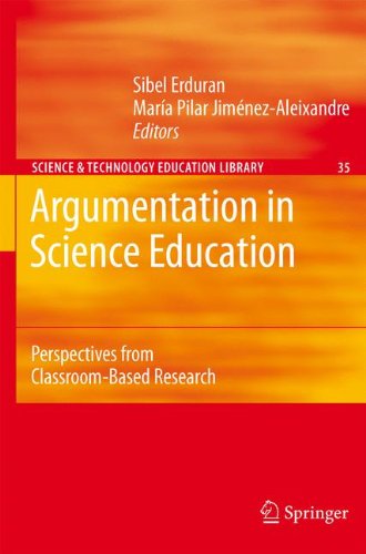 Argumentation in Science Education: Perspectives from Classroom-Based Research (Contemporary Trends and Issues in Science Education)