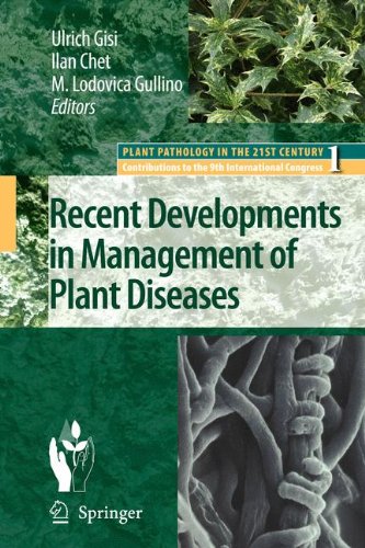 Recent Developments in Management of Plant Diseases (Plant Pathology in the 21st Century)