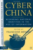 Cyber China: Reshaping National Identities in the Age of Information (CERI Series in International Relations and Political Economy)