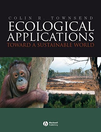 Ecological Applications: Toward a Sustainable World