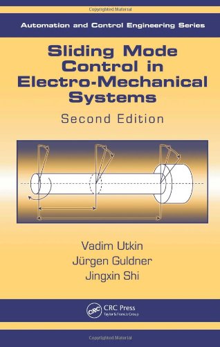 Sliding Mode Control in Electro-Mechanical Systems, Second Edition (Automation and Control Engineering)