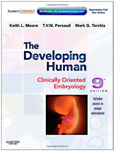 The Developing Human: Clinically Oriented Embryology With STUDENT CONSULT Online Access, 9e