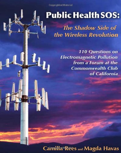 Public Health SOS: The Shadow Side of the Wireless Revolution