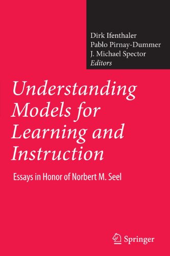 Understanding Models for Learning and Instruction:: Essays in Honor of Norbert M. Seel