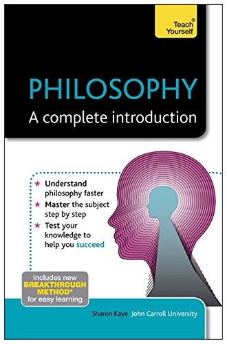 Philosophy: A Complete Introduction: Teach Yourself: Book (Teach Yourself: Philosophy & Religion)