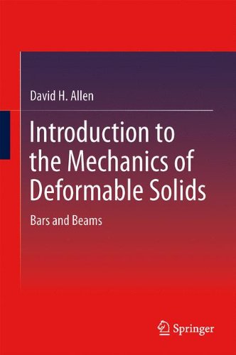 Introduction to the Mechanics of Deformable Solids: Bars and Beams