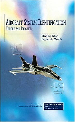Aircraft System Identification: Theory and Practice (AIAA Education Series)