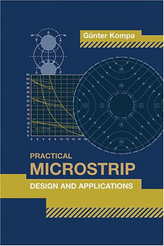 Practical Microstrip Design and Applications (Artech House Microwave Library (Hardcover))