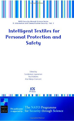 Intelligent Textiles for Personal Protection and Safety (NATO Science for Peace and Security Series D: Information and Communication Security)