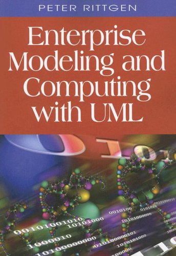 Enterprise Modeling and Computing with UML