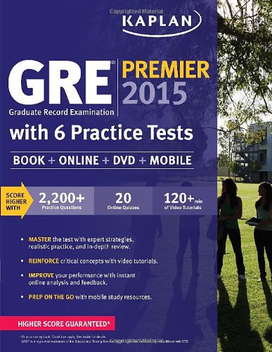 GRE(R) Premier 2015 with 6 Practice Tests: Book + DVD + Online + Mobile (Kaplan Gre Exam Premier Live) (Kaplan GRE Premier Program (W/CD))