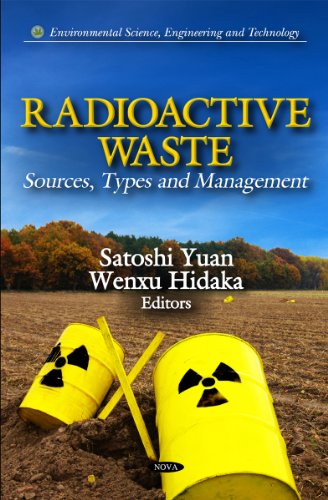 RADIOACTIVE WASTE (Environmental Science, Engineering and Technology)