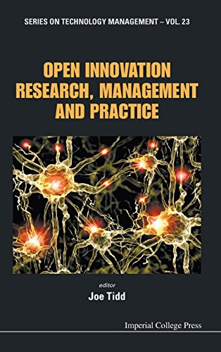 OPEN INNOVATION RESEARCH, MANAGEMENT AND PRACTICE (Series on Technology Management)