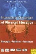 International Comparisons of Physical Education: Concepts, Problems, Prospects