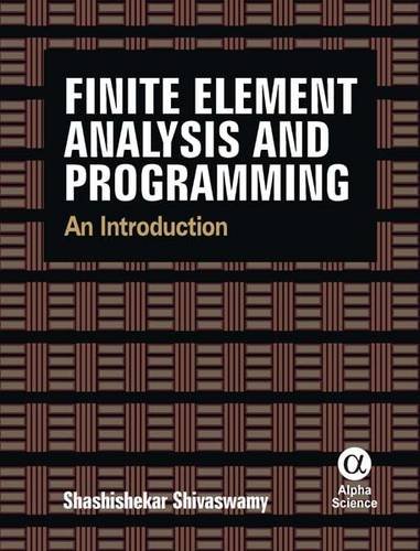 Finite Element Analysis and Programming: An Introduction