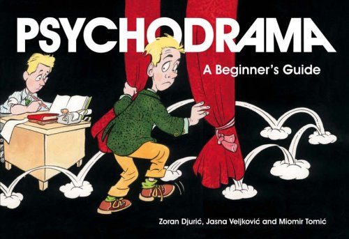 Psychodrama: A Beginner s Guide