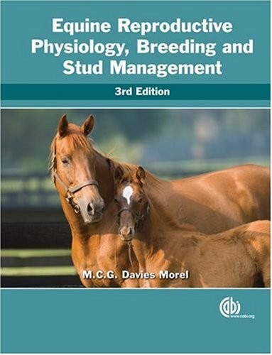 Equine Reproductive Physiology, Breeding and Stud Management (Cabi) (Cabi)