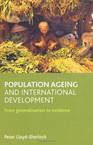 Population Ageing and International Development: From Generalisation to Evidence