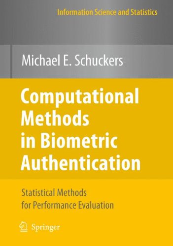 Computational Methods in Biometric Authentication: Statistical Methods for Performance Evaluation (Information Science and Statistics)